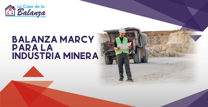 Balanza Marcy para la industria minera
