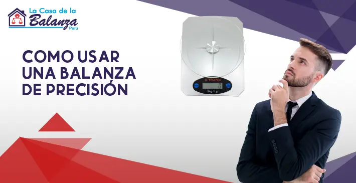 Como usar una balanza de Precisión