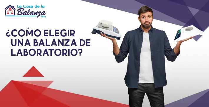¿Cómo elegir una balanza de laboratorio?
