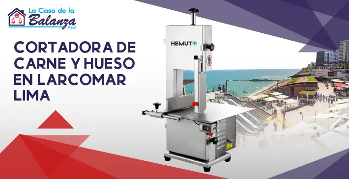 Cortadora de carne y hueso en Larcomar Lima