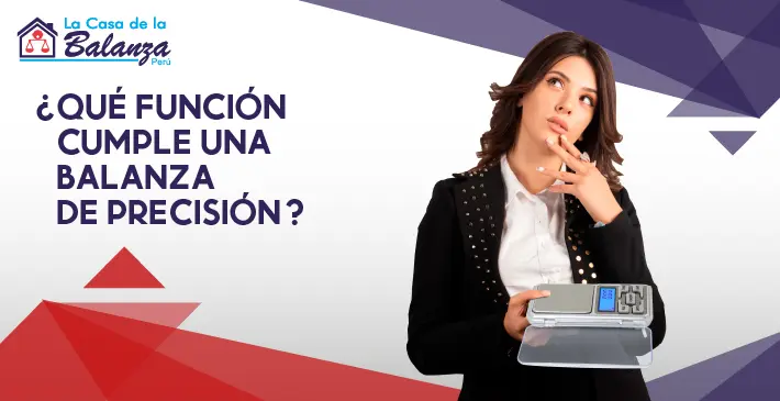 que función cumple una balanza de Precisión