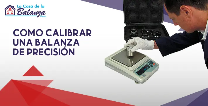 ¿Cómo calibrar una balanza de precisión?